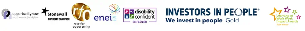 Opportunity Now logo, Stonewall Diversity Champion logo, Race for Opportunity logo, ehe Employers Network for Equality & Inclusion (enei) logo, Disability Confident Employer logo, Investors in People Gold logo and Learning at Work Week Impact Awards 2024 winner logo.